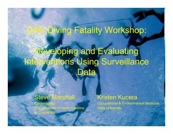 DAN Diving Fatality Workshop: Developing and Evaluating I t ti U i S ...