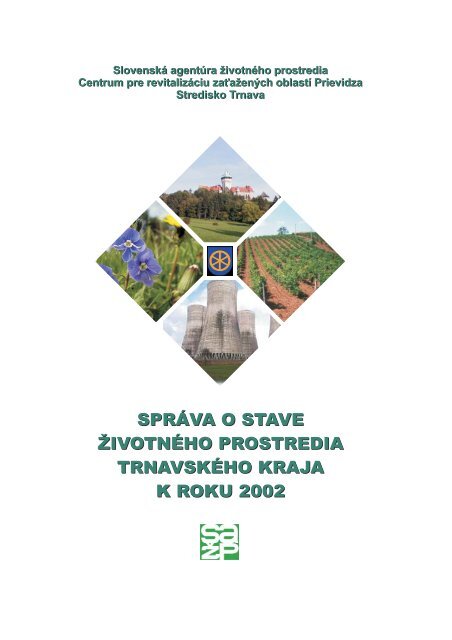 SprÃ¡va o stave Å¾ivotnÃ©ho prostredia TrnavskÃ©ho kraja k roku ... - SAÅ½P