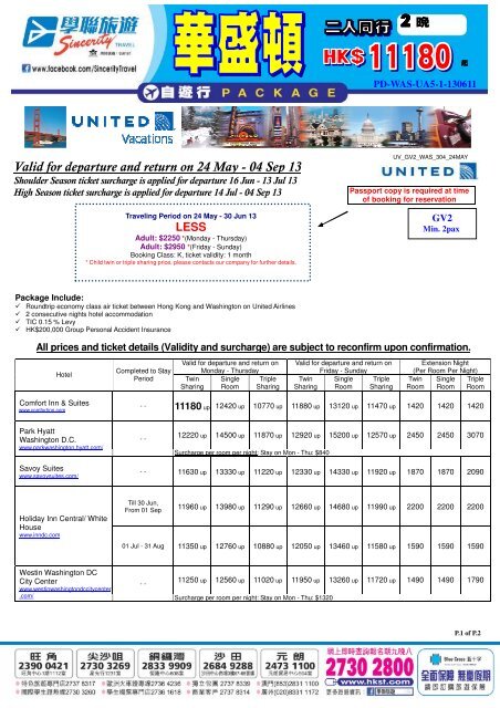 Valid for departure and return on 24 May - 04 Sep 13