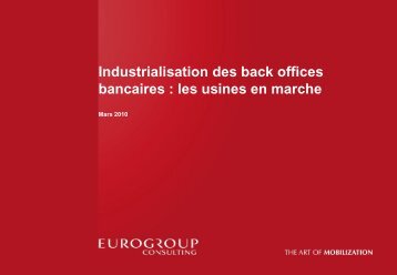 Industrialisation des backs offices bancaires - Eurogroup Consulting