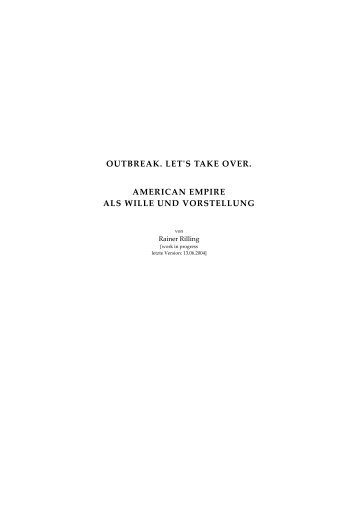 outbreak. let's take over. american empire als wille ... - Rainer Rilling