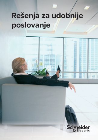 ReÅ¡enja za udobnije poslovanje - broÅ¡ura (PDF ... - Schneider Electric