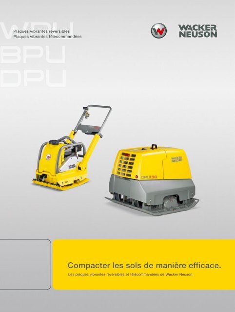 Compacter les sols de maniÃ¨re efficace. - Wacker Neuson