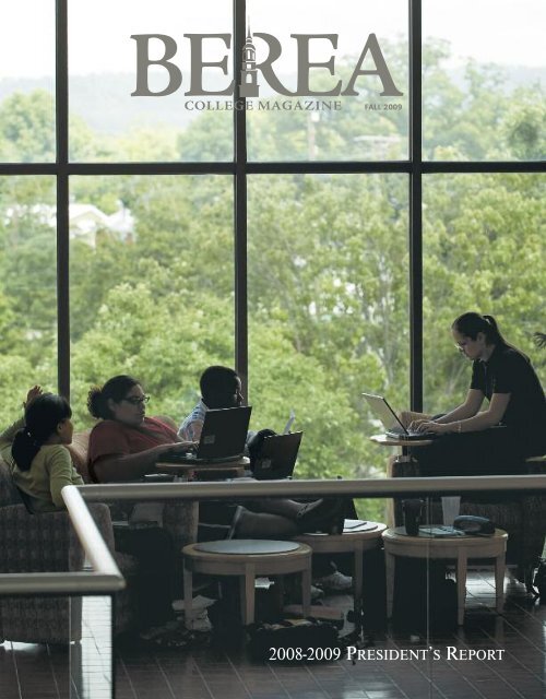 2008-2009 PRESIDENT'S REPORT - Berea College