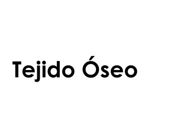 Tejido Oseo diapos aldasoro.pdf - VeoApuntes.com