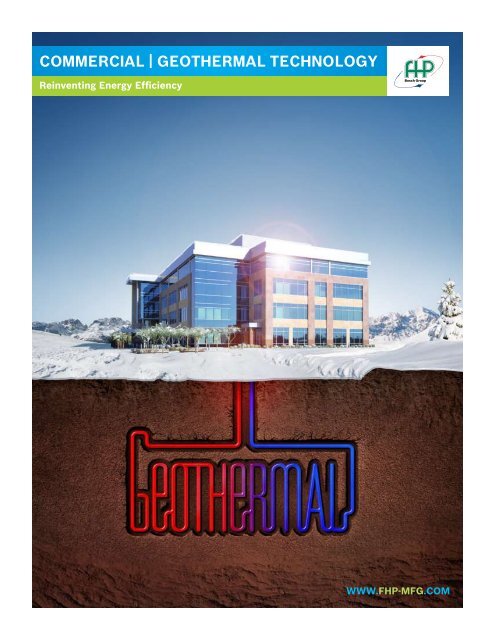 CommerCial | GeoTHermal TeCHNoloGY - FHP Manufacturing