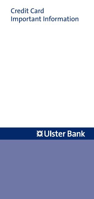 Credit Card Important Information Ulster Bank