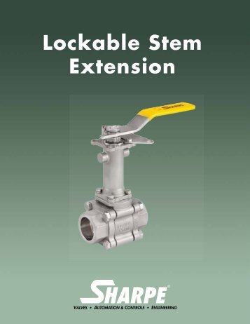 Lockable Stem Extension - SharpeÂ® Valves