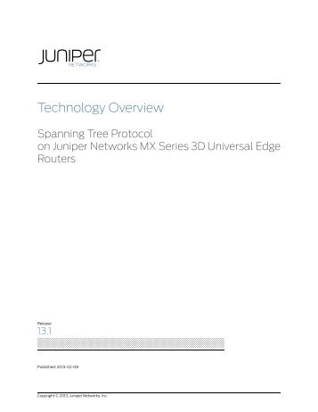 Spanning Tree Protocol on Juniper Networks MX Series 3D ...