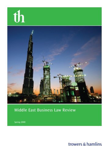 Middle East Business Law Review Spring 2008 - Trowers and Hamlins