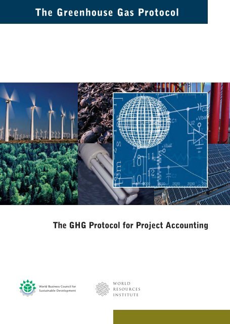 GHG Protocol for Project Accounting - Greenhouse Gas Protocol