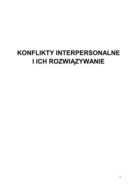 KONFLIKTY INTERPERSONALNE I ICH ROZWIÄZYWANIE