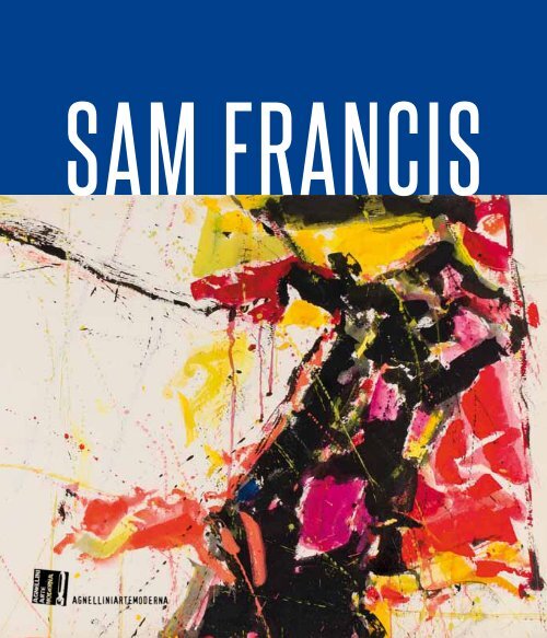 Sam Francis - Agnellini Arte Moderna
