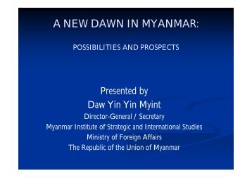 A New Dawn in Myanmar: Possibilities and Prospects by Daw YIN ...