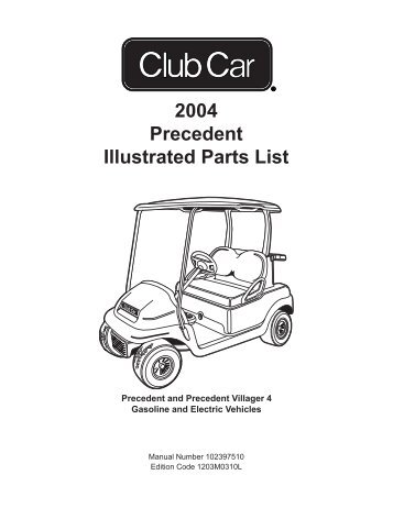 2004 Precedent Illustrated Parts List - Bennett Golf Cars