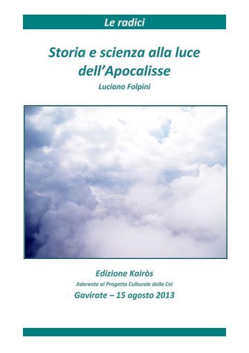 Storia e scienza alla luce dell'Apocalissepire la storia ... - Decanato