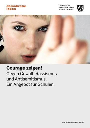 Courage zeigen! - Schulministerium NRW - Landesregierung ...