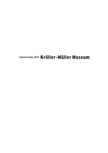 download hier het complete jaarverslag - Kröller-Müller Museum