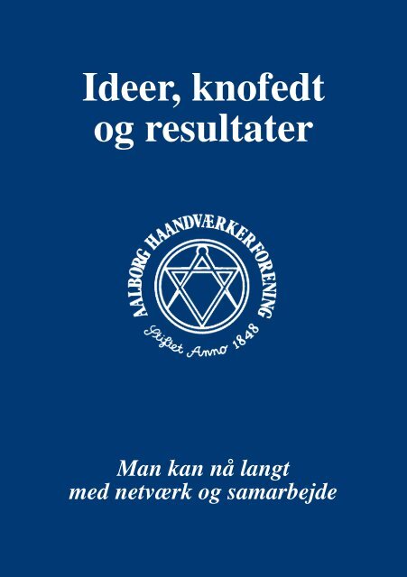 Ideer, knofedt og resultater - HÃ¥ndvÃ¦rksrÃ¥det