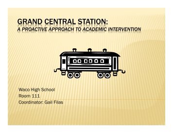 grand central station - Texas Center for District & School Support