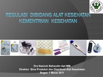 Dra Nasirah Bahaudin Apt MM Direktur Bina Produksi dan Distribusi ...