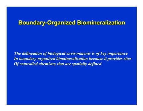 Lecture-7 (boundary-organized biomineralization)