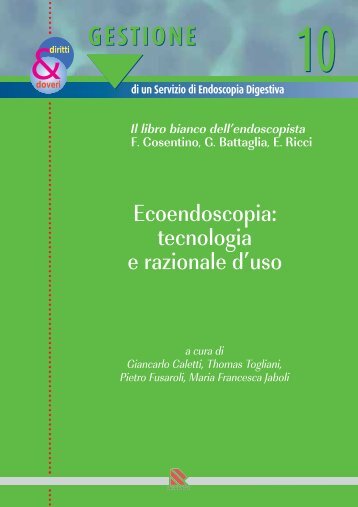 Ecoendoscopia: tecnologia e razionale d'uso - EndoscopiaDigestiva.it