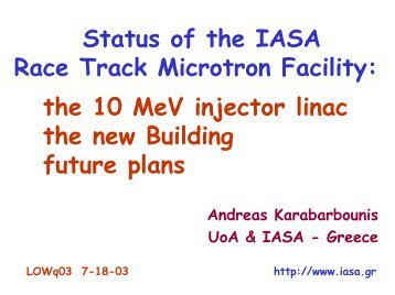 the 10 MeV injector linac the new Building future plans