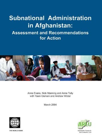 Subnational Administration in Afghanistan: Assessment and ...