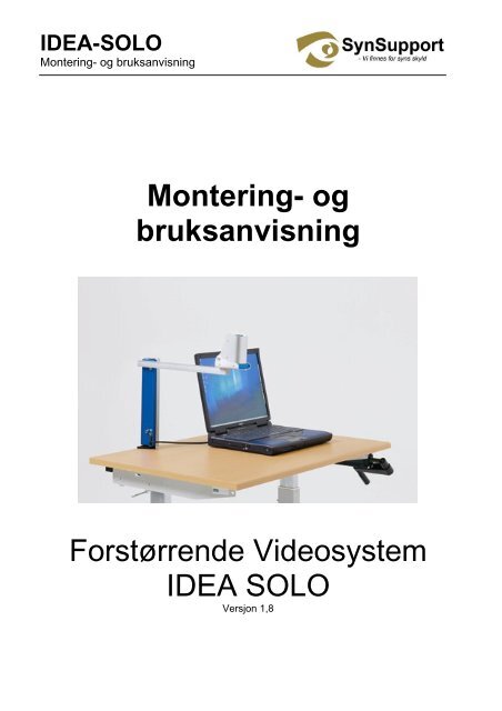 Montering- og bruksanvisning ForstÃ¸rrende Videosystem IDEA SOLO