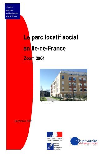 Le parc locatif social en ile-de-france. Zoom sur 2004 - Driea