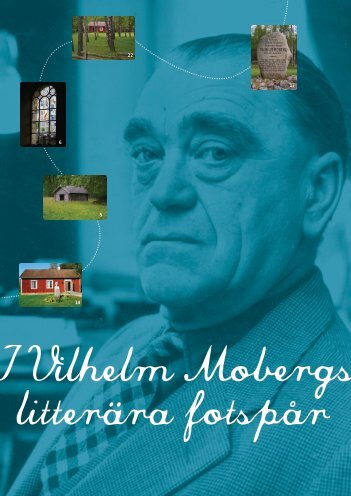 I Vilhelm Mobergs litterÃ¤ra fotspÃ¥r (pdf, 2 Mb)