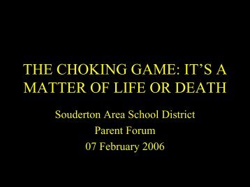 the choking game - Souderton Area School District