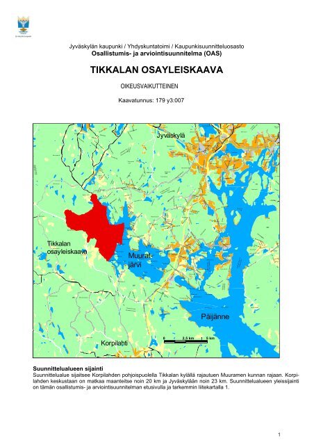 Tikkalan osallistumis- ja arviointisuunnitelma - JyvÃ¤skylÃ¤n kaupunki
