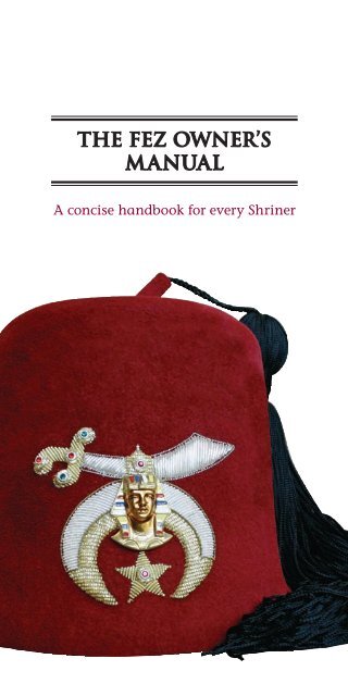 THE FEZ OWNER'S MANUAL - Tebala Shrine Temple