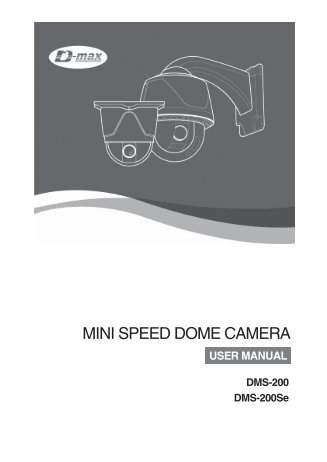 Camera speed dome mini DMS-200SE - GTO Security Technologies