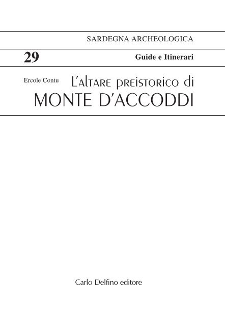 L'altare preistorico di Monte d'Accoddi-Sassari e ... - Sardegna Cultura