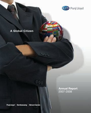 Annual Report 2007-2008 A Global Citizen - Punj Lloyd Group