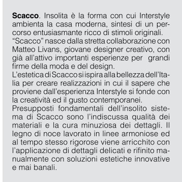 Scacco. Insolita Ã¨ la forma con cui Interstyle ambienta la casa ...