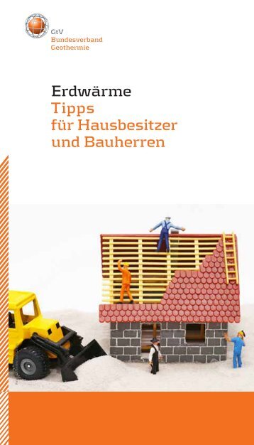 Erdwärme Tipps für Hausbesitzer und Bauherren - Geothermie