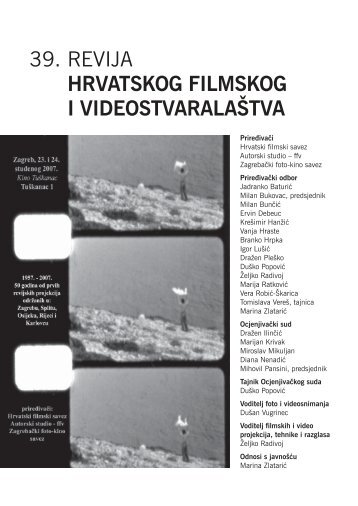 39. REVIJA HRVATSKOG FILMSKOG I VIDEOSTVARALAÅ TVA - HFS