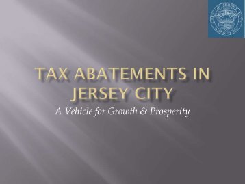 Tax Abatements in Jersey City: A Vehicle for Growth & Prosperity