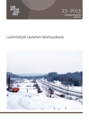 LouhintatyÃ¶t rautatien lÃ¤heisyydessÃ¤ - Liikennevirasto