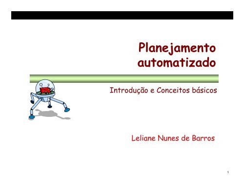 Planejamento automatizado - Laboratório de Técnicas Inteligentes ...