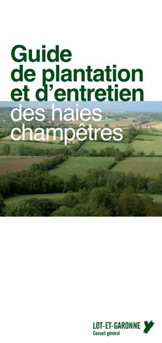 Guide de plantation et d'entretien des haies ... - Lot-et-Garonne