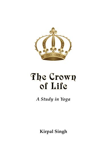 The Crown of Life - Welcome to Kirpal Ashram