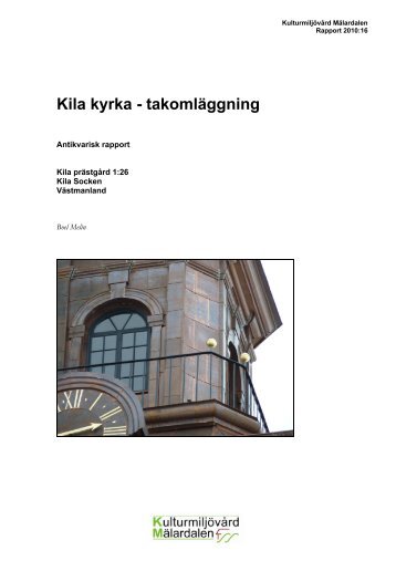 Kila kyrka - takomlÃ¤ggning - Stiftelsen KulturmiljÃ¶vÃ¥rd