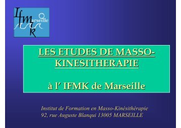 LES ETUDES DE MASSO-KINESITHERAPIE - Timone.univ-mrs.fr