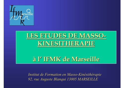 LES ETUDES DE MASSO-KINESITHERAPIE - Timone.univ-mrs.fr