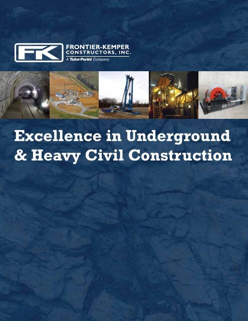 Excellence in Underground & Heavy Civil Construction - Frontier ...